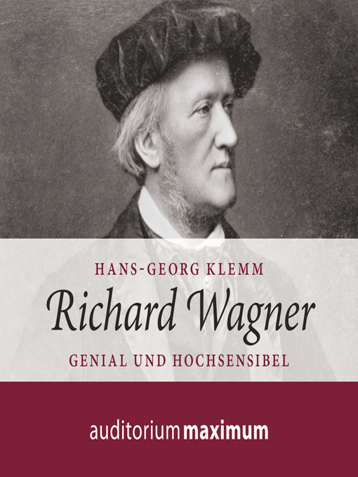Title details for Richard Wagner (Ungekürzt) by Hans Georg Klemm - Available